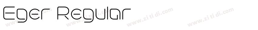 Eger Regular字体转换 Eger Regular字体转换